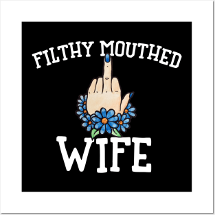 Filthy Mouthed Wife Posters and Art